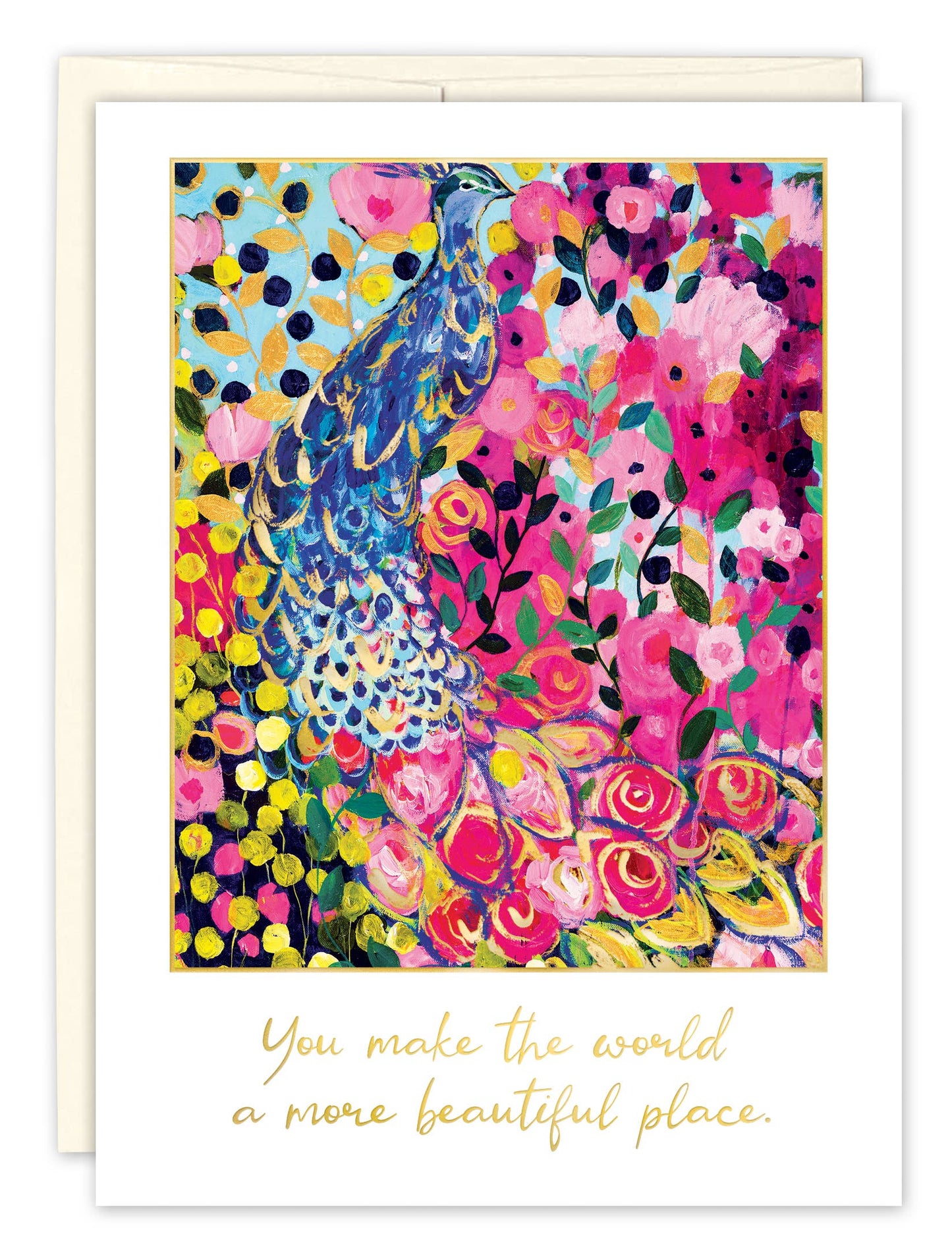 Greeting Card - You Make The World A More Beautiful Place