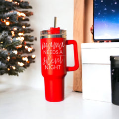 Mugs - Mom Needs A Silent Night Holiday Red Tumbler-40oz