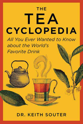 Book - Tea Cyclopedia by Dr. Keith Souter