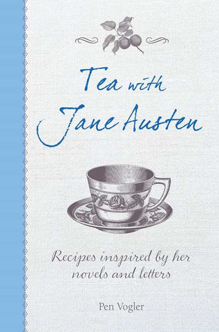 Book - Tea with Jane Austen by Pen Vogler