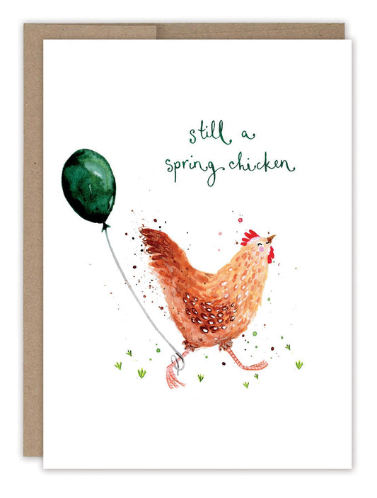 Greeting Card - Still A Spring Chicken Birthday Card