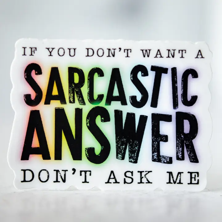 Sticker - Positively Sarcastic