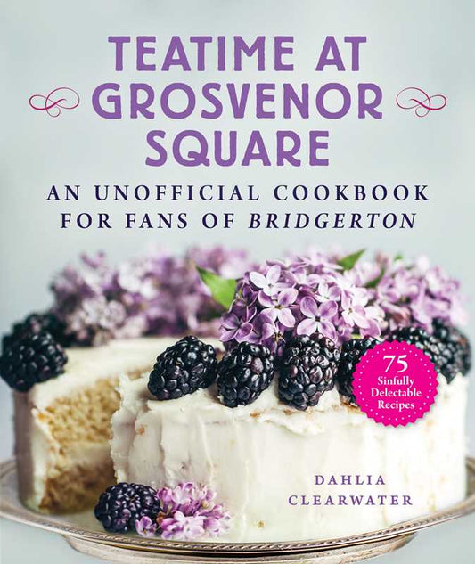 Book - Teatime at Grosvenor Square by Dahlia Clearwater