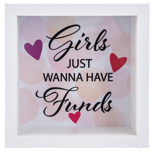 Shadow Box -  Girls Just Wanna have Funds